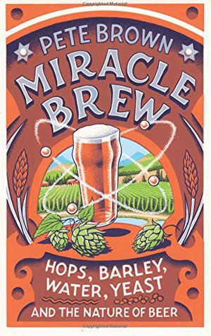Miracle Brew by Pete Brown